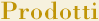 Prodotti